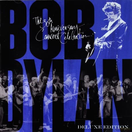 Bob Dylan: 30th Anniversary Concert Celebration (Deluxe Edition)