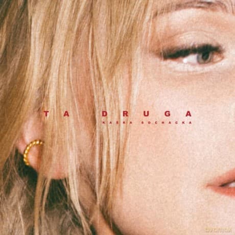 Kaśka Sochacka: Ta Druga