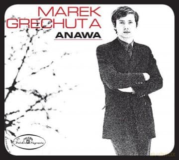 Marek Grechuta: Marek Grechuta & Anawa