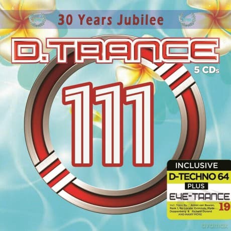 D.Trance 111 (30 Years Jubilee incl. EYE-Trance 19)