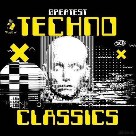 The World Of Greatest Techno Classics