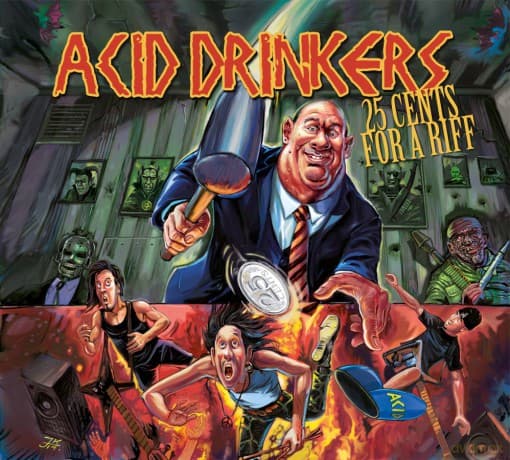 Acid Drinkers: 25 Cents For a Riff (digipack)