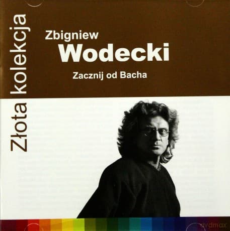 Zbigniew Wodecki: Złota Kolekcja (Zacznij od Bacha)