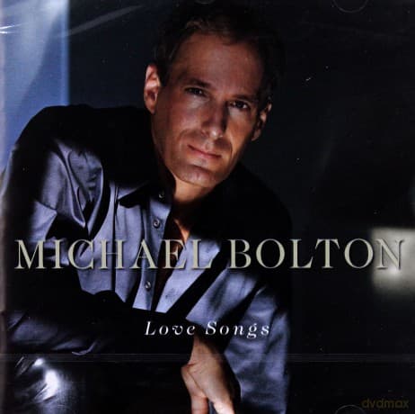 Michael Bolton: Love Songs