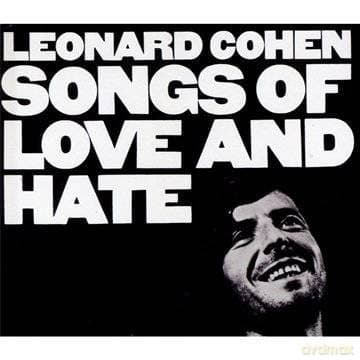 Leonard Cohen: Songs Of Love And Hate
