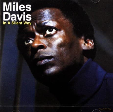 Miles Davis: In A Silent Way