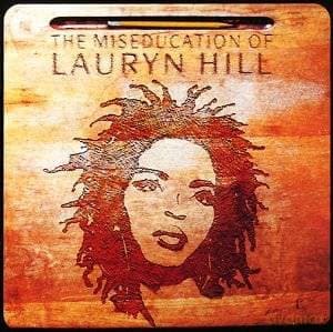 Lauryn Hill: The Miseducation of Lauryn Hill