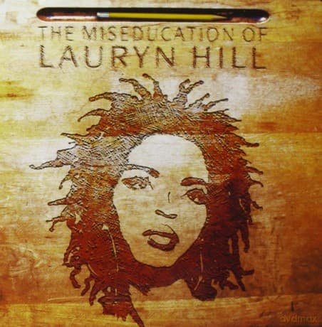 Lauryn Hill: The Miseducation of Lauryn Hill