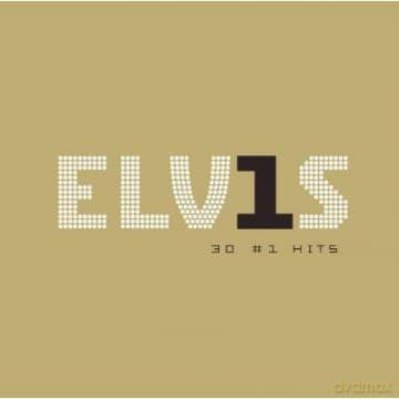 Elvis Presley: Elvis 30 #1 Hits