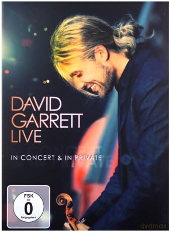 David Garrett: Live - In Concert & In Private