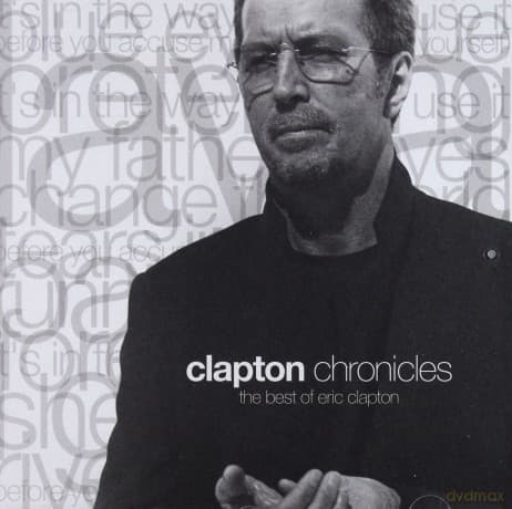 Eric Clapton: Clapton Chronicles. The Best Of
