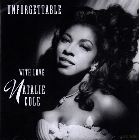 Natalie Cole: Unforgettable