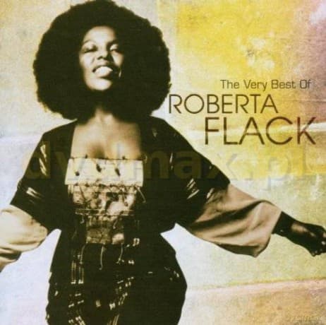 Roberta Flack: The Very Best Of Roberta Flack