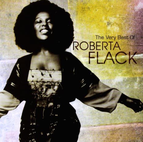 Roberta Flack: The Very Best Of Roberta Flack