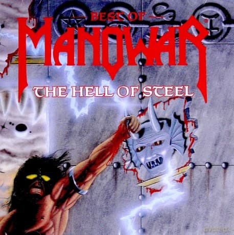 Manowar: The Hell Of Steel / The Best Of Manowar