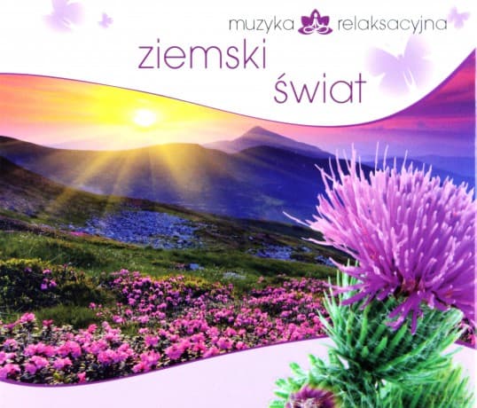 Muzyka Relaksacyjna - Ziemski Świat