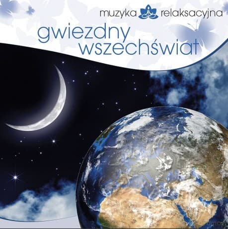 Muzyka Relaksacyjna - Gwiezdny Wszechświat