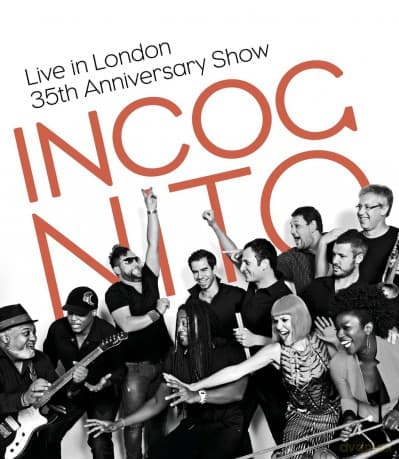 Incognito: Live In London - 35th Anniversary Show