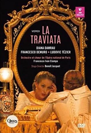 Diana Damrau & Orchestre Et Choeur De L'opera National De Paris & Francesco Ivan Ciampa: Verdi: La Traviata Opera National De Paris / Bastille