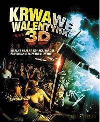 Krwawe Walentynki 3D i 2D