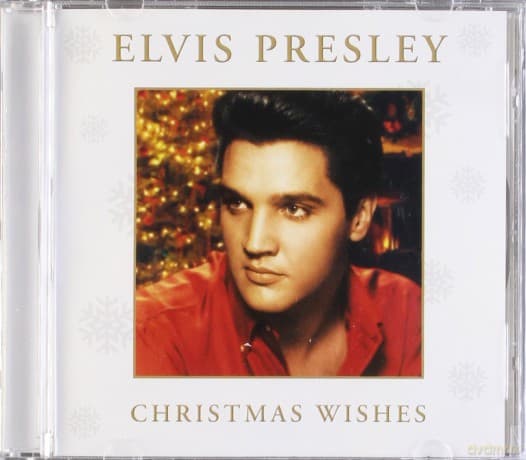 Elvis Presley: Christmas Wishes