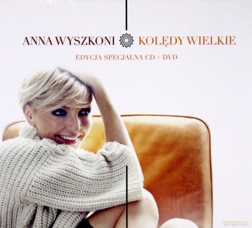 Anna Wyszkoni: Kolędy Wielkie