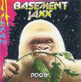 Basement Jaxx: Rooty