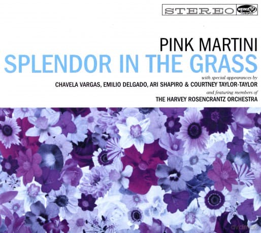 Pink Martini: Splendor In The Grass
