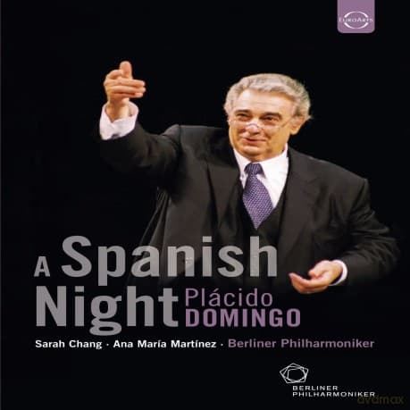 Berliner Philharmoniker & Waldbuhne Berlin: Euroarts - Placido Domingo Conducts A Spanish Night