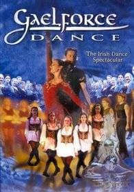 Gaelforce Dance: The Irish Dance Spectacular