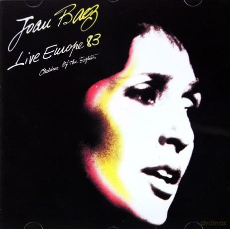 Joan Baez: Live In Europe '83