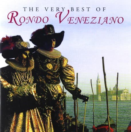 Rondo Veneziano: The Very Best Of