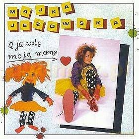 Majka Jeżowska: A ja wolę moją Mamę