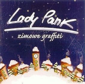 Lady Pank: Zimowe graffiti