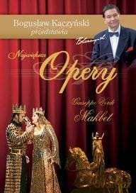 Bogusław Kaczyński Przedstawia: Opery 12: Makbet