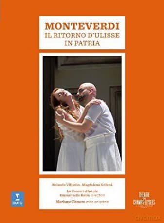 Villazon & Kozena & Watson & Gillet & Spicer & Le Concert D'astrée & Haim: Monteverdi: Il Ritorno Di Ulisse In Patria (THÉÂTRE Des Champs-Élysées)
