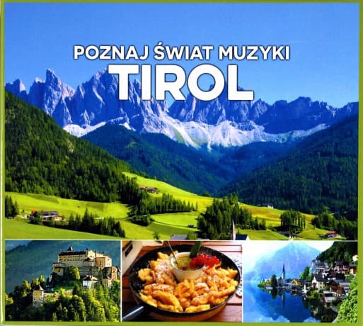 Poznaj Świat Muzyki. Tirol