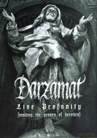 Darzamat: Live Profanity (Visiting The Graves Of Heretics)