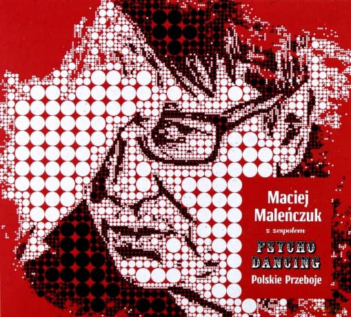 Maciej Maleńczuk z Zespołem Psychodancing: Polskie Przeboje