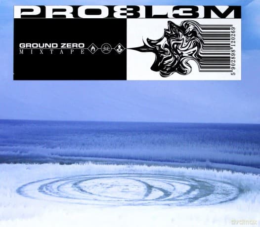 PRO8L3M: Problem: Ground Zero Mixtape