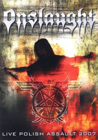 Onslaught: Live Polish Assault 2007