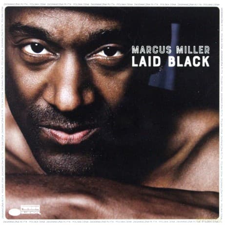 Marcus Miller: Laid Black (PL)