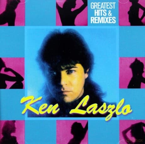 Ken Laszlo: Greatest Hits & Remixes