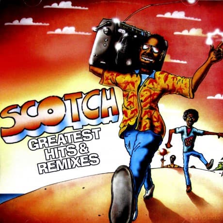 Scotch: Greatest Hits & Remixes