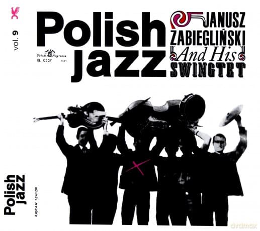 Janusz Zabiegliński Swingtet: Janusz Zabieglinski And His Swingtet (Polish Jazz vol. 9)
