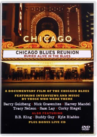 Chicago Blues Reunion: Buried Alive