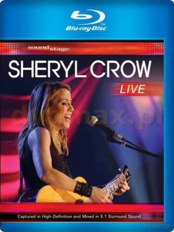 Sheryl Crow: Live