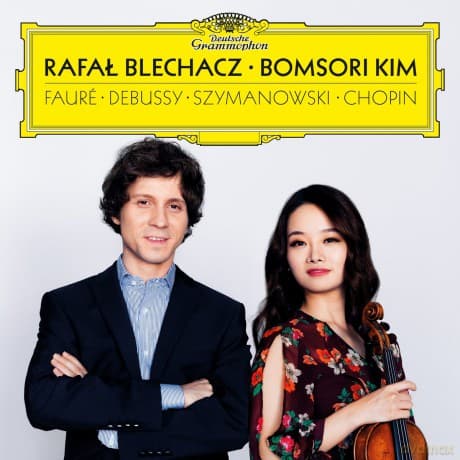 Rafał Blechacz & Bomsori Kim: Faure, Debussy, Szymanowski, Chopin (PL)