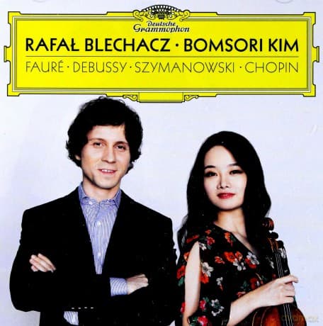 Rafał Blechacz & Bomsori Kim: Faure, Debussy, Szymanowski, Chopin (PL)