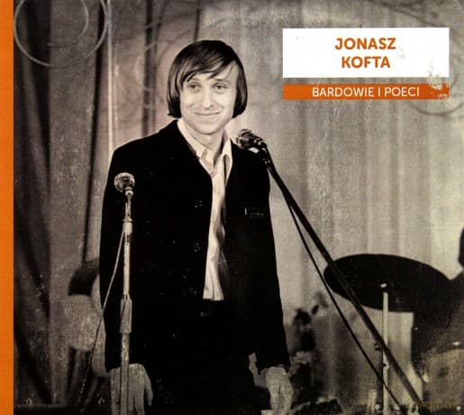 Bardowie i poeci: Jonasz Kofta